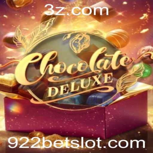Descubra o Mundo Encantado de ChocolateDeluxe com 922 Bet
